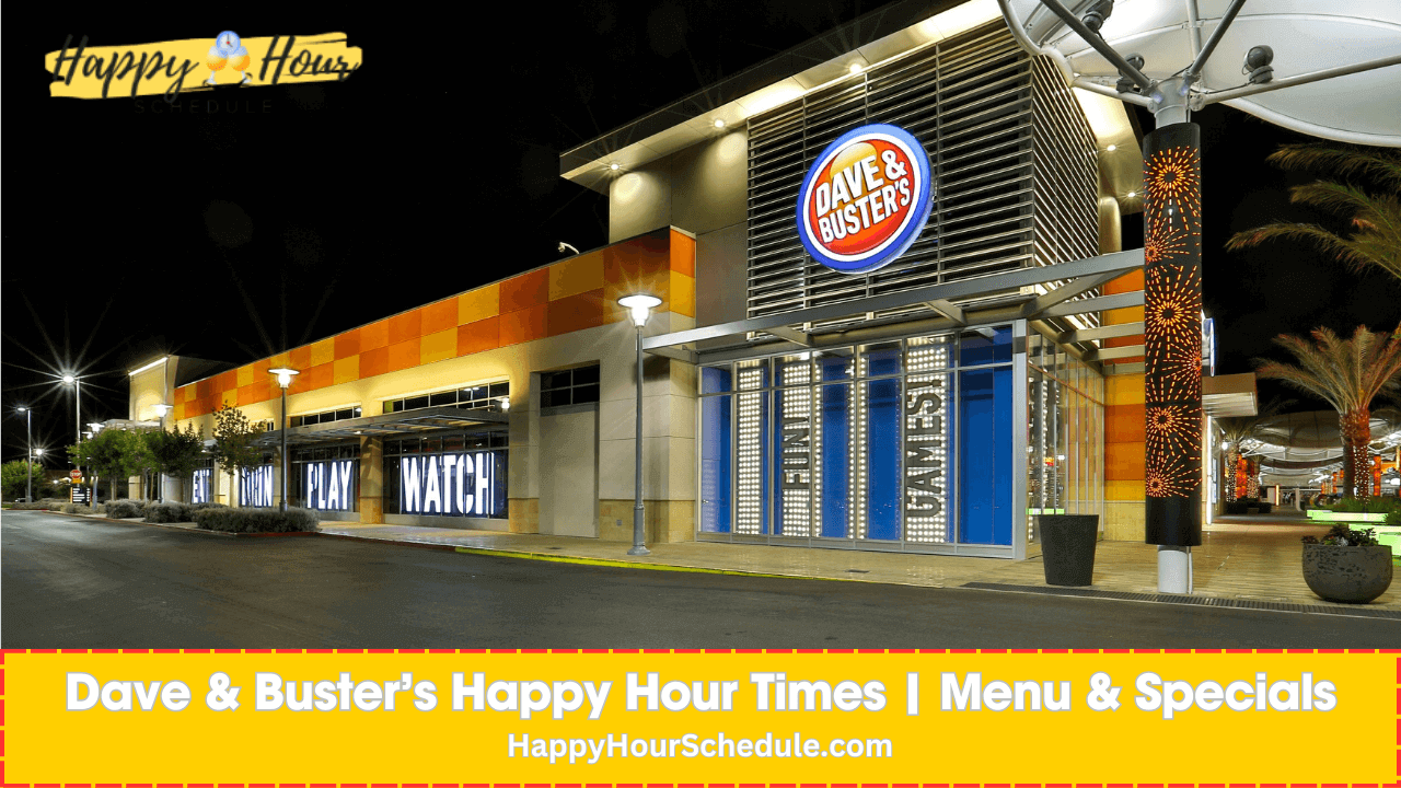 Dave & Buster’s happy hour times, menu, drinks and prices