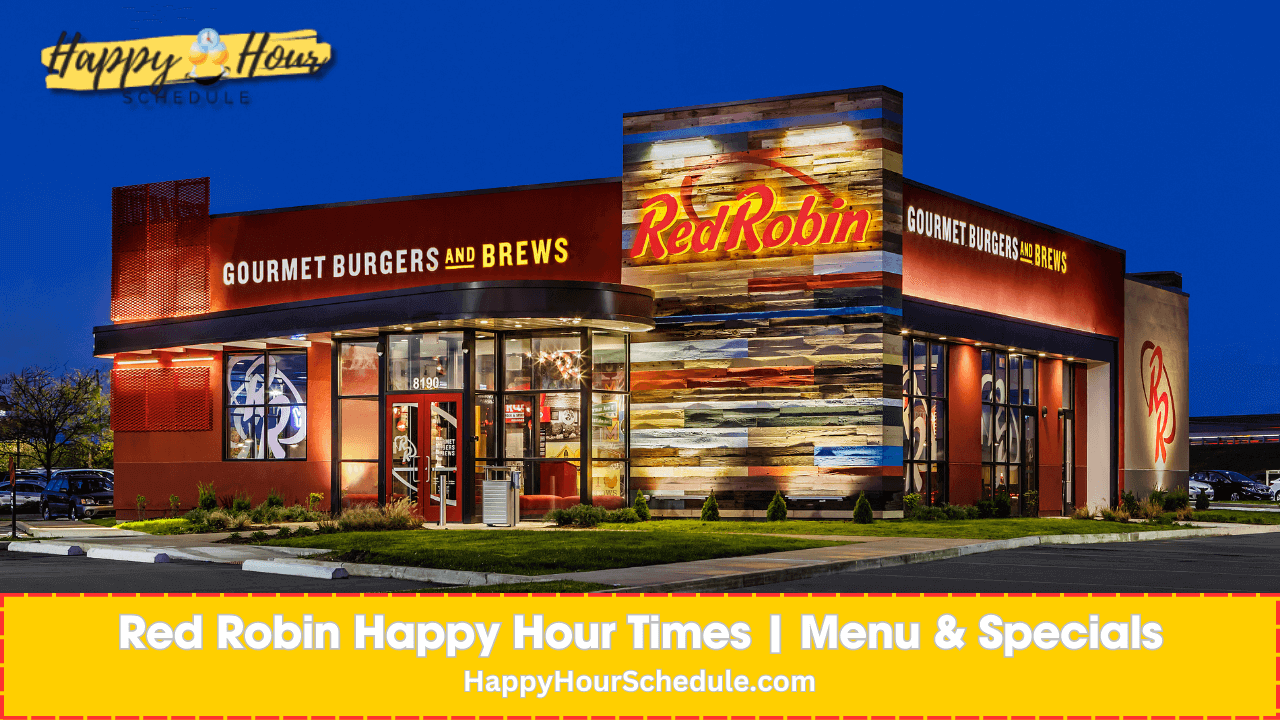 Red Robin Happy Hour times, menu specials, drink specials