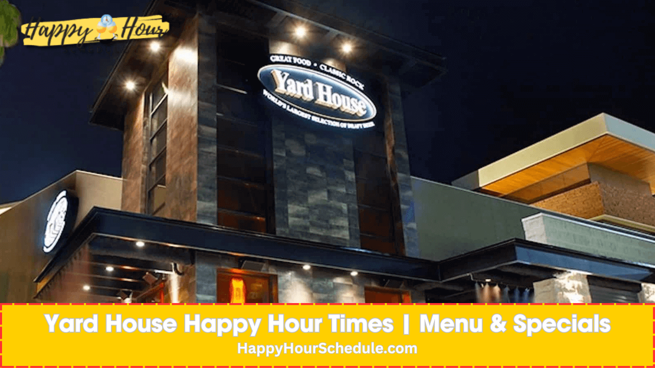 Yard House happy hour menu, drinks and specials