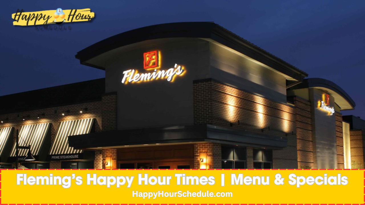 Fleming's Happy Hour times, menu specials, drink specials