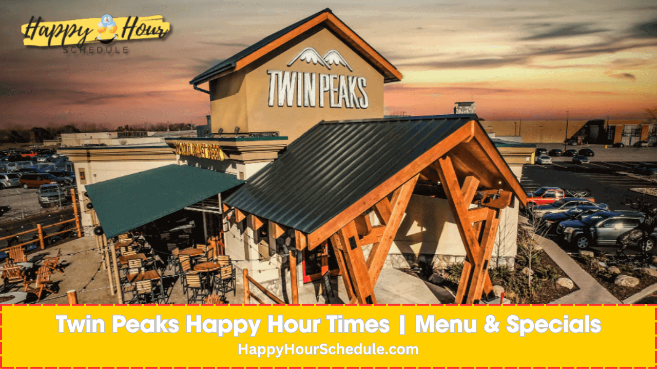 Twin Peaks Happy Hour Times, menu specials, drink specials