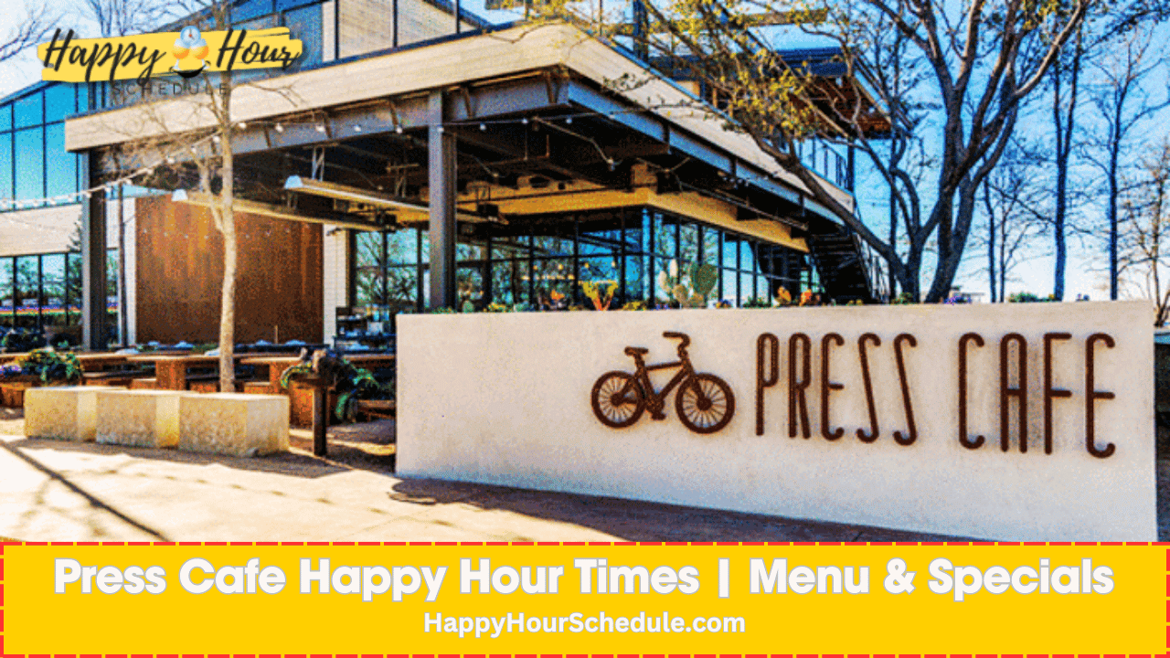 Press Cafe Happy Hour Times, menu specials, drink specials